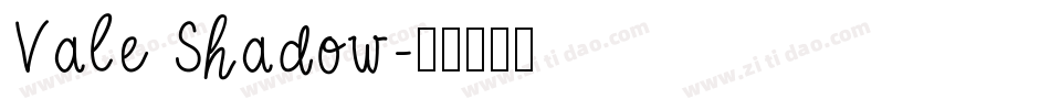 Vale Shadow字体转换